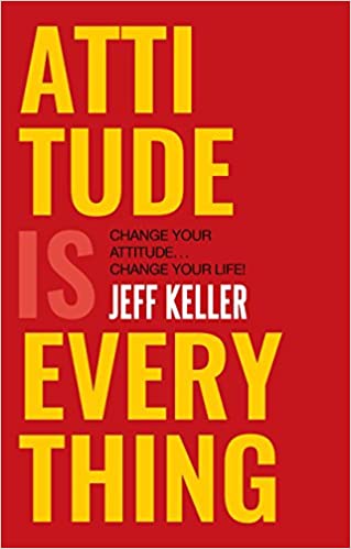 Book Cover of Attitude is Everything